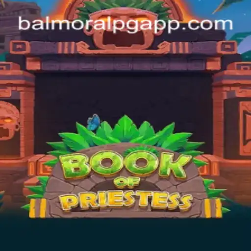 Unveiling the Mysteries of BookOfPriestess: A Guide to the Enchanting Game